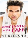 Cover image for What Happens at the Lake